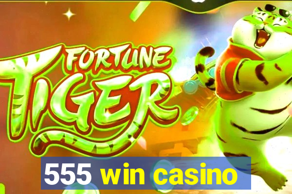 555 win casino